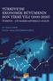Türkiye’de Ekonomik Büyümenin Son Yirmi Yılı (2000-2020) & Türkiye-Çin Karşılaştırmalı Analiz