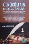 &Uuml;lk&uuml;c&uuml;lerin 12 Eyl&uuml;l Anıları