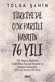 Türkiye'de Çok Partili Hayatın 76 Yılı