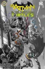 Batman: Ninja Kaplumbağalar Cilt 1