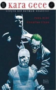 Batman : Kara Gece (Gerçek Bir Batman Hikayesi)