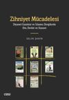 Zihniyet M&uuml;cadelesi & Diyanet Gazetesi ve İslamcı Dergilerde Din, Devlet ve Siyaset