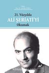 21. Yüzyılda Ali Şeriati’yi Okumak