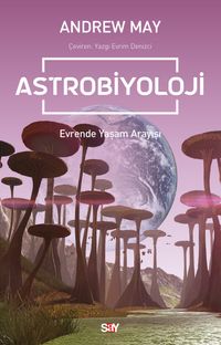 Astrobiyoloji & Evrende Yaşam Arayışı