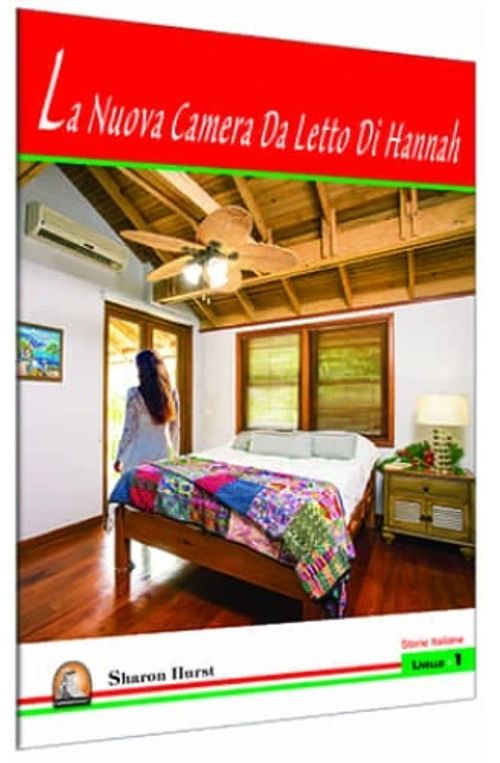 La Nuova Camera Da Letto Di Hannah Seviye (İtalyanca Hikaye)