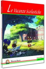 La Vacanze Scolastiche Livello 2 Seviye 1 (İtalyanca Hikaye)