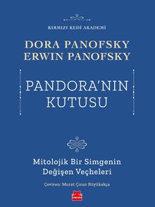 Pandora'nın Kutusu & Mitolojik Bir Simgenin Değişen Veçheleri