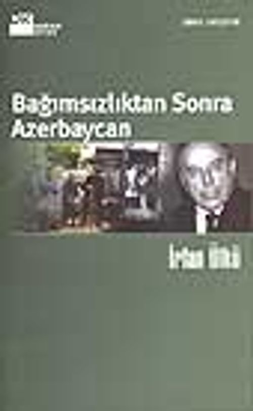 Bağımsızlıktan Sonra Azerbaycan