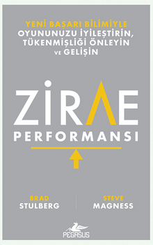 Zirve Performansı Yeni Başarı Bilimiyle Oyununuzu İyileştirin, Tükenmişliği Önleyin Ve Gelişin 