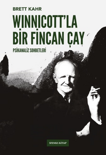Winnicott'la Bir Fincan Çay Psikanaliz Sohbetleri - 2