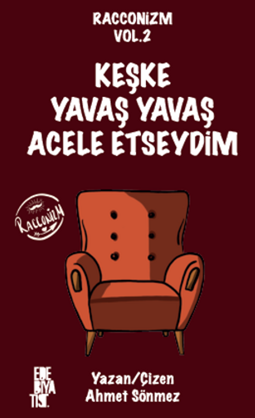 Racconizm Vol.2 Keşke Yavaş Yavaş Acele Etseydim