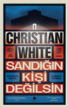 Sandığın Kişi Değilsin