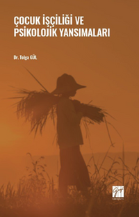 Çocuk İşçiliği ve Psikolojik Yansımaları