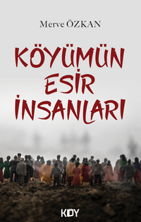 Köyümün Esir İnsanları
