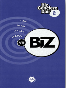 Biz Gençlere Dair  2 İlim İman Ahlak İbadet ve Biz