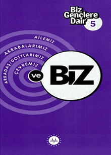 Biz Gençlere Dair 5  Ailemiz Akrabalarımız Arkadaş Dostlarımız Çevremiz ve Biz