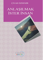 Anlaşılmak İster İnsan