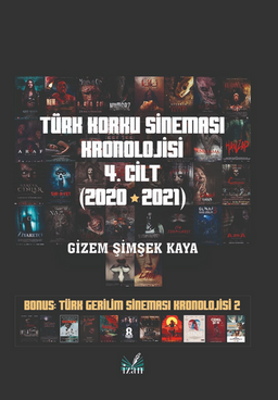 Türk Korku Sineması Kronolojisi 4. Cilt (2020-2021) 