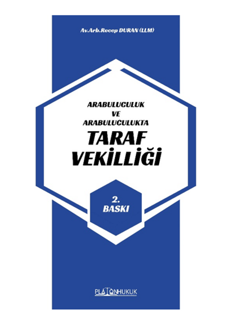 Arabuluculuk Ve Arabuluculukta Taraf Vekilliği