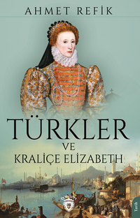 Türkler ve Kraliçe Elizabeth