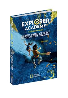 Explorer Academy Kaşifler Akademisi Nebula’nın Gizemi (1. Kitap)
