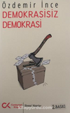 Demokrasisiz Demokrasi & Aykırı Yazılar-2