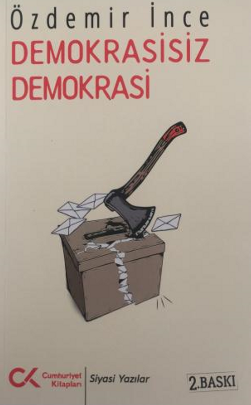 Demokrasisiz Demokrasi & Aykırı Yazılar-2