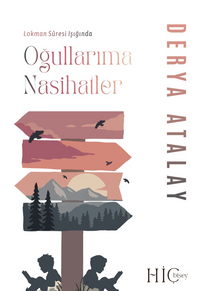 Oğullarıma Nasihatler & Lokman Suresi Işığında 