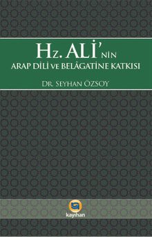 Hz. Ali'nin Arap Dili Ve Belagatine Katkısı