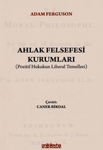 Ahlak Felsefesi Kurumları (Pozitif Hukukun Liberal Temelleri)