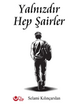 Yalnızdır Hep Şairler