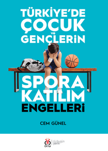 Türkiye'de Çocuk ve Gençlerin Spora Katılım Engelleri