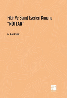 Fikir ve Sanat Eserleri Kanunu ''NOTLAR''