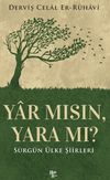 Yar Mısın, Yara Mı?