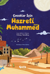 &Ccedil;ocuklar İ&ccedil;in Hazreti Muhammed (Sav)