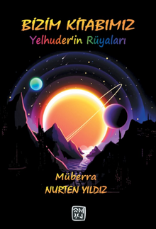 Bizim Kitabımız & Yelhuder'in Rüyaları