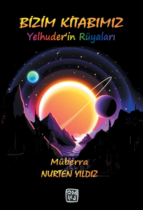 Bizim Kitabımız & Yelhuder'in Rüyaları