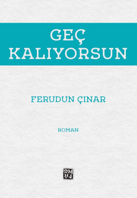 Geç Kalıyorsun