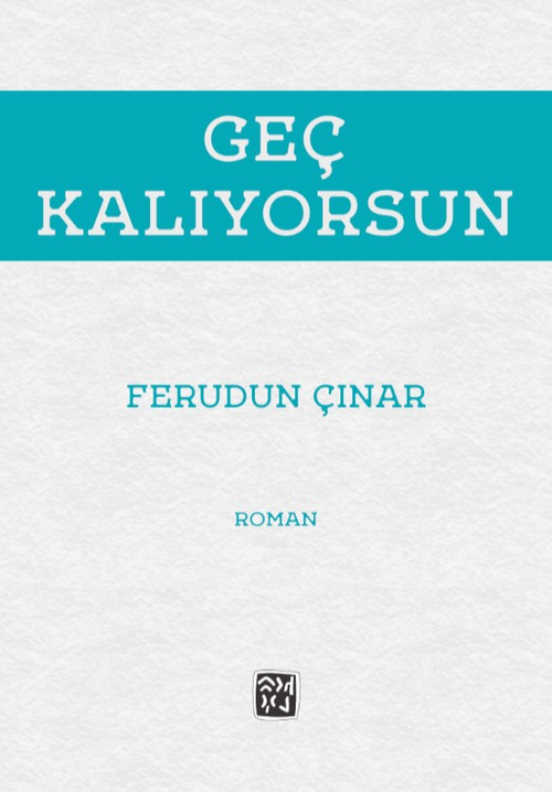Geç Kalıyorsun