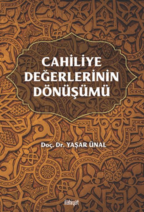 Cahiliye Değerlerinin Dönüşümü