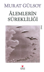 Alemlerin Sürekliliği ve Diğer Hikayeler