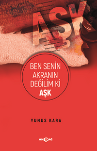 Ben Senin Akranın Değilim Ki Aşk