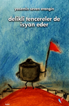 Delikli Tencereler De İsyan Eder