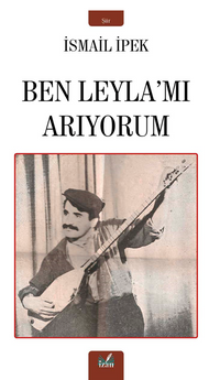 Ben Leyla’mı Arıyorum