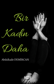 Bir Kadın Daha