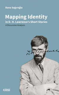 Mapping Identity in D. H. Lawrence's Short Stories - A Discursive Analysis