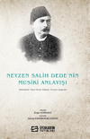 Neyzen Salih Dede'nin Musiki Anlayışı &ldquo;Abdulbaki Nasır Dede Makam Teorisi Işığında&rdquo;