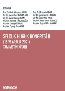 Selçuk Hukuk Kongresi II (15-19 Aralık 2021) Tam Metin Kitabı