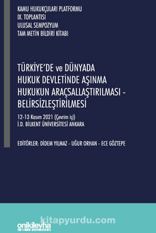 Kamu Hukukçuları Platformu IX. Toplantısı - Türkiye'de ve Dünyada Hukuk Devletinde Aşınma Hukukun Araçsallaştırılması - Belirsizleştirilmesi 12-13 Kasım 2021 (Çevrim İçi)