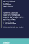 Kamu Hukuk&ccedil;uları Platformu IX. Toplantısı - T&uuml;rkiye'de ve D&uuml;nyada Hukuk Devletinde Aşınma Hukukun Ara&ccedil;sallaştırılması - Belirsizleştirilmesi 12-13 Kasım 2021 (&Ccedil;evrim İ&ccedil;i)